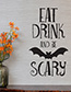 Fashion Multicolor Kst-11 Halloween Bat English Eat Drink Or Scary Wall Sticker